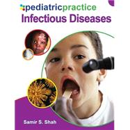 Pediatric Practice Infectious Diseases by Shah, Samir, 9780071489249
