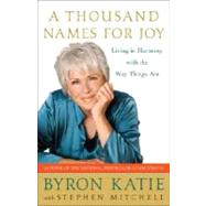 A Thousand Names for Joy by KATIE, BYRONMITCHELL, STEPHEN, 9780307339249