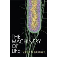 The Machinery of Life by Goodsell, David S., 9780387849249