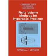 Finite Volume Methods for Hyperbolic Problems by Randall J. LeVeque, 9780521009249