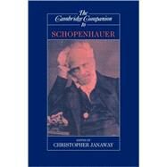 The Cambridge Companion to Schopenhauer by Edited by Christopher Janaway, 9780521629249