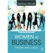 Women in Business: Theory and Cases by Martha; Reeves, 9781138949249