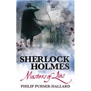 Sherlock Holmes - Masters of Lies by Purser-Hallard, Philip, 9781789099249