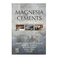 Magnesia Cements by Shand; Al-Tabbaa; Qian; Mo; Jin, 9780123919250