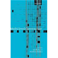 Multi-Level Governance by Bache, Ian; Flinders, Matthew, 9780199259250