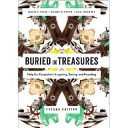 Buried in Treasures Help for Compulsive Acquiring, Saving, and Hoarding by Tolin, David; Frost, Randy O.; Steketee, Gail, 9780199329250