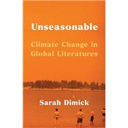 Unseasonable by Sarah Dimick, 9780231209250