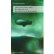 State Building and International Intervention in Bosnia by Belloni; Roberto, 9780415449250