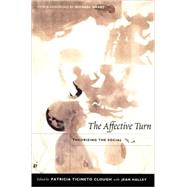 The Affective Turn by Clough, Patricia Ticineto; Halley, Jean; Hardt, Michael, 9780822339250