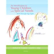 An Introduction to Young Children with Special Needs Birth Through Age Eight by Gargiulo, Richard; Kilgo, Jennifer L., 9781133959250