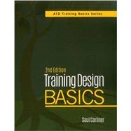 Training Design Basics by Carliner, Saul, 9781562869250