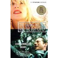 Diving Bell and the Butterfly : A Memoir of Life in Death by BAUBY, JEAN-DOMINIQUE, 9780307389251