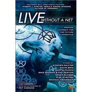 Live Without a Net by Anders, Lou; Cadigan, Pat, 9780451459251