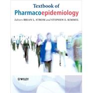Textbook of Pharmacoepidemiology by Strom, Brian L.; Kimmel, Stephen E, 9780470029251