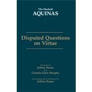 Disputed Questions on Virtue by Thomas, Aquinas, Saint; Hause, Jeffrey; Murphy, Claudia Eisen, 9780872209251
