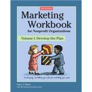 Marketing Workbook for Nonprofit Organizations by Stern, Gary J.; Centor, Elana, 9780940069251