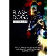 Flashdogs by Shakes, David; King, Mark A.; Rogers, Tamara; Street, Emily June, 9781505289251