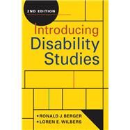 Introducing Disability Studies by Ronald J. Berger, Loren E. Wilbers, 9781626379251