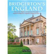 Bridgerton's England by Hicks, Antonia, 9781841659251