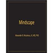 Mindscape by Niculescu, Alexander B., M.D., 9781463779252