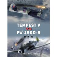 Tempest V vs Fw 190D-9 by Forsyth, Robert; Laurier, Jim; Hector, Gareth, 9781472829252