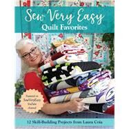 Sew Very Easy Quilt Favorites...,Coia, Laura,9781617459252