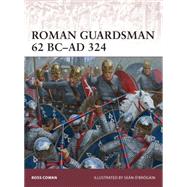 Roman Guardsman 62 BCAD 324 by Cowan, Ross; ӒBrgin, Sen, 9781782009252