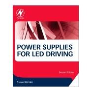 Power Supplies for LED Driving by Winder, Steve, 9780081009253