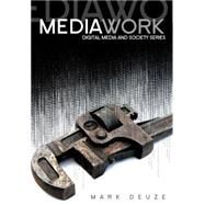 Media Work by Deuze, Mark, 9780745639253