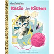 Katie the Kitten by Jackson, Kathryn; Provensen, Martin; Provensen, Alice, 9781101939253