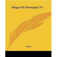 Origen De Principiis by Origen, 9781419139253