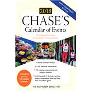 Chase's Calendar of Events 2018 The Ultimate Go-to Guide for Special Days, Weeks and Months by Editors of Chase's, 9781598889253