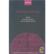 Inflectional Identity by Bachrach, Asaf; Nevins, Andrew, 9780199219254