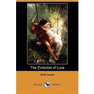 The Evolution of Love by Lucka, Emil; Schleussner, Ellie, 9781409919254