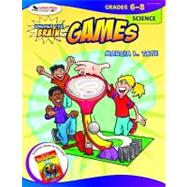 Engage the Brain: Games, Science, Grades 6-8 by Marcia L. Tate, 9781412959254