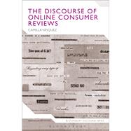 The Discourse of Online Consumer Reviews by Vasquez, Camilla; Hyland, Ken, 9781474269254