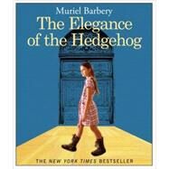 The Elegance of the Hedgehog by Barbery, Muriel, 9781598879254