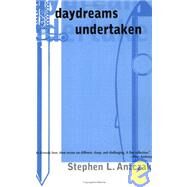 Daydreams Undertaken by Antczak, Stephen L., 9781892669254