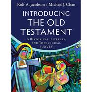 Introducing the Old Testament by Rolf A. Jacobson; Michael J. Chan, 9780801049255