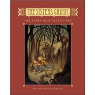 The Sisters Grimm: The Fairy-Tale Detectives - #1 by Buckley, Michael, 9780810959255