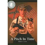 A Pitch in Time by Lytle, Robert A., 9780971269255