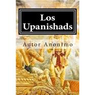 Los Upanishads by Anonimo, Autor; Bracho, Raul, 9781503269255