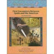 First Encounters Between Spain and the Americas : Two Worlds Meet by McIntosh, Kenneth, 9781590849255