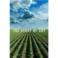 The Story of Soy by Du Bois, Christine M., 9781780239255