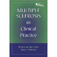Multiple Sclerosis in Clinical Practice by Van Den Noort, Stanley, M.D.; Holland, Nancy J., 9781888799255