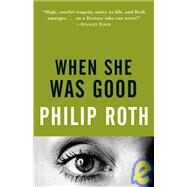 When She Was Good by ROTH, PHILIP, 9780679759256
