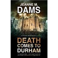 Death Comes to Durham by Dams, Jeanne M., 9780727889256