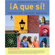 A que si!, Enhanced (with iLrn Advance Printed Access Card) by Garcia Serrano, M. Victoria; de la Torre, Cristina; Grant Cash, Annette, 9781285849256