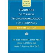Handbook of Clinical Psychopharmacology for Therapists by Preston, John D.; O'Neal, John H., M.D.; Talaga, Mary C., Ph.D., 9781626259256