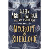 Mycroft and Sherlock by Abdul-Jabbar, Kareem; Waterhouse, Anna, 9781785659256